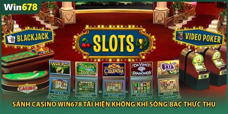 Sảnh Casino Win678 tái hiện không khí sòng bạc thực thụ